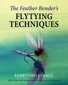 The Feather Bender&#39;s Flytying Techniques Bok av Barry Ord Clarke